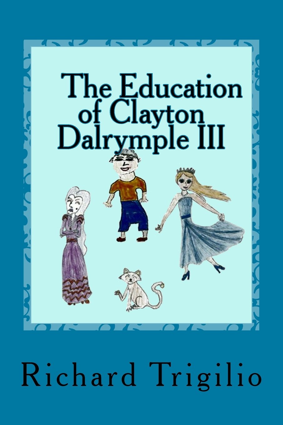 The Education of Clayton Dalrymple III book