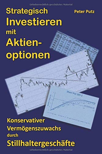 Strategisch Investieren mit Aktienoptionen: Konservativer Vermögenszuwachs mit Stillhaltergeschäften Business, Finance & Career