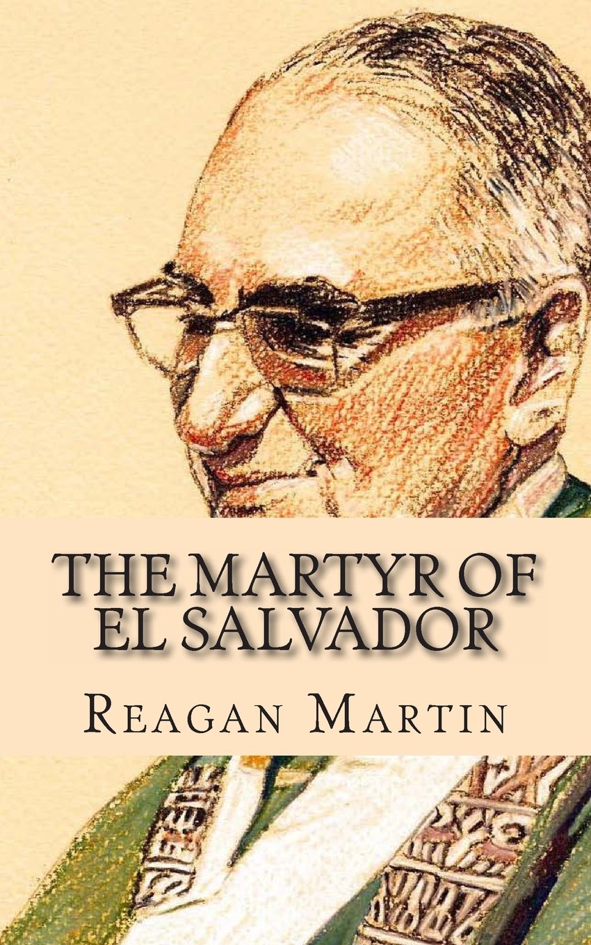 The Martyr of El Salvador: The Assassination of Óscar Romero Politics & Society