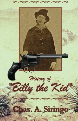 History of 'Billy the Kid' (Classic Biography - Old West Classic) Politics & Society