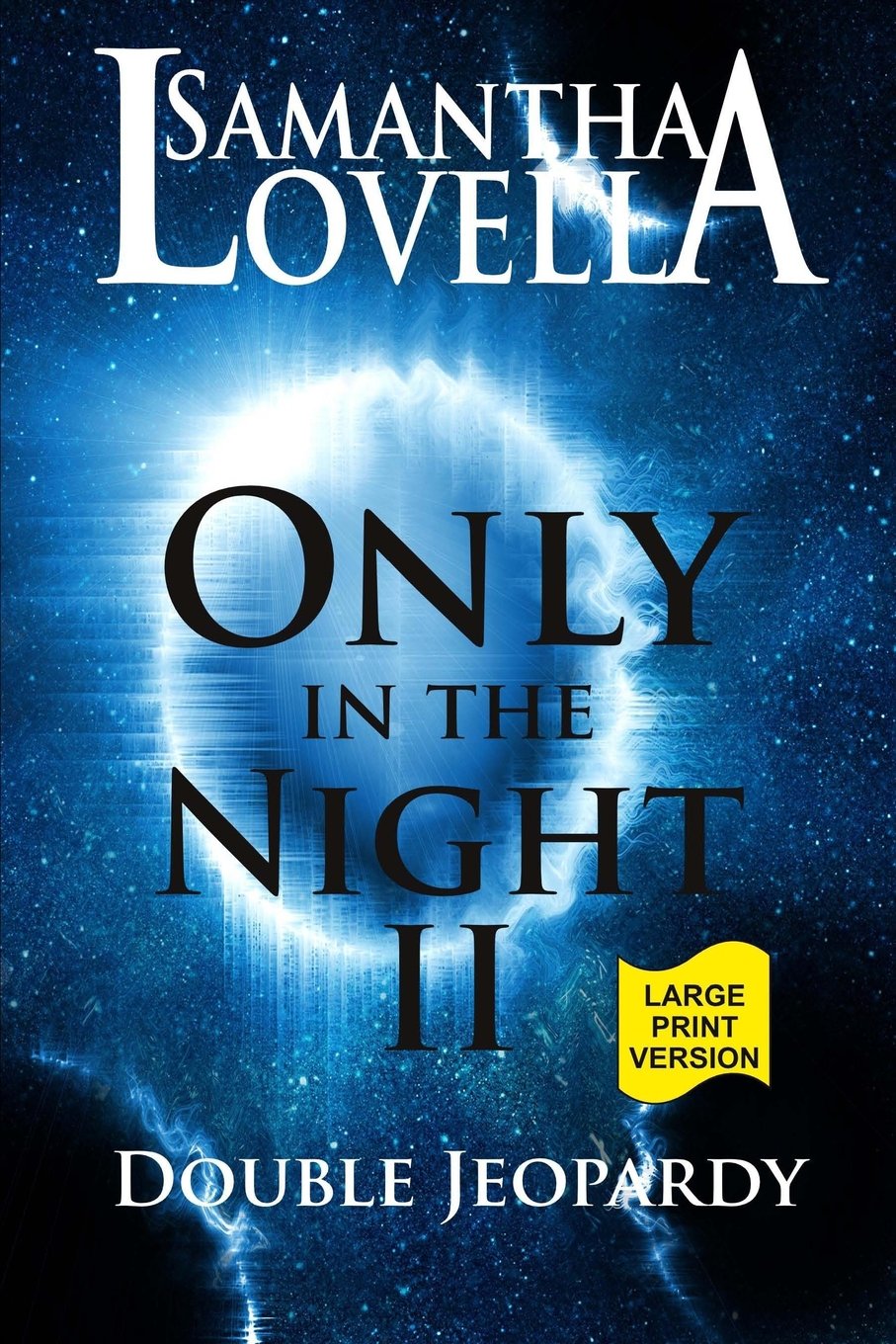 Only in the Night II: Double Jeopardy (Large Print) Novels & Short Stories