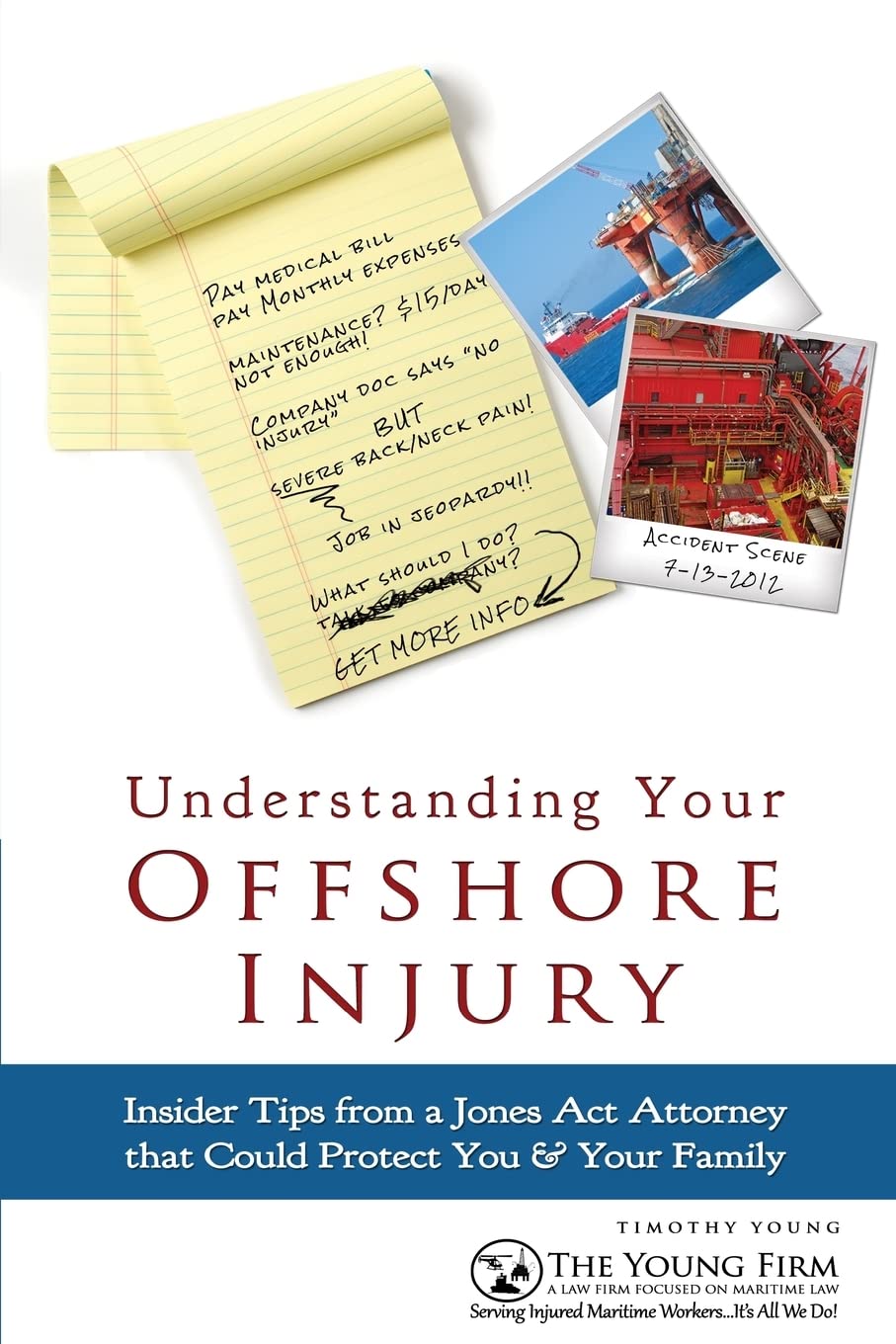 Understanding Your Offshore Injury: Insider Tips from a Jones Act Attorney that Could Protect You & Your Family Law