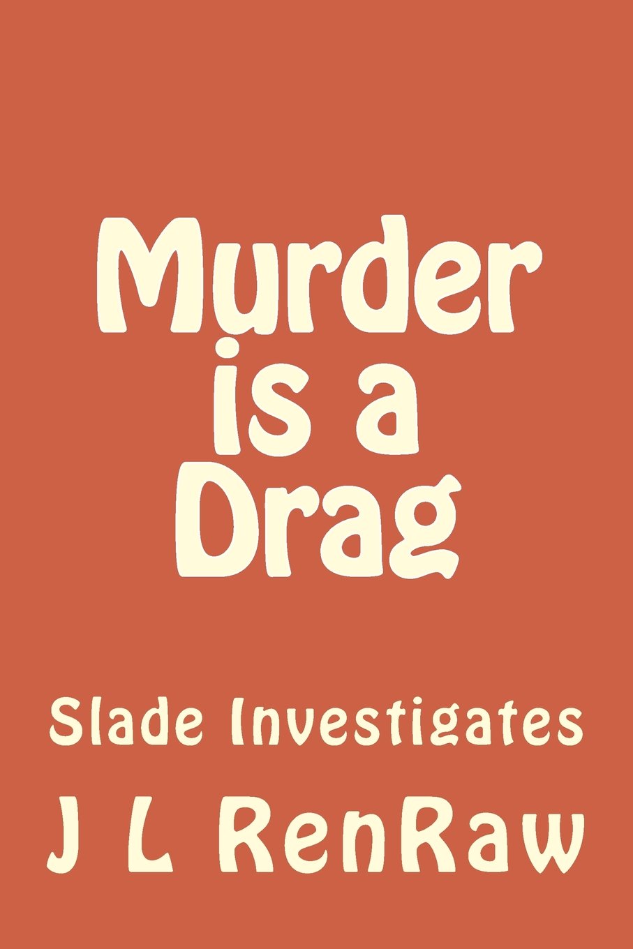 Murder is a Drag (Monstrous Murder Mysteries (Slade Investigates), Band 1) LGBTQ+