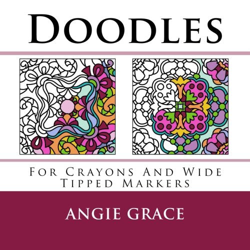 Doodles (For Crayons And Wide Tipped Markers) (Angie's Patterns For Crayons And Wide Tipped Markers) Hobbies & Crafts
