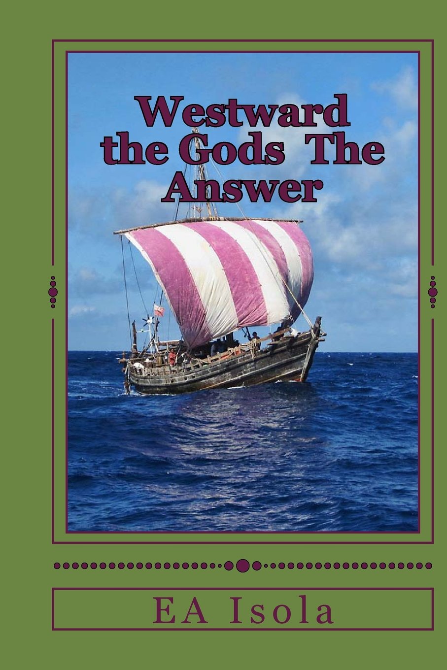 Westward the Gods: "The Answer" (The Phoenician, Band 2) Contemporary literature