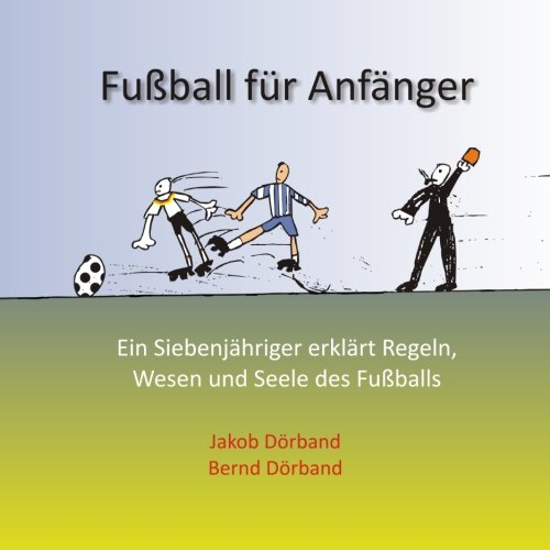 Fußball für Anfänger Leisure & Fun