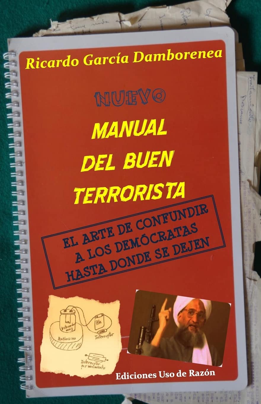 Nuevo manual del buen terrorista: El arte de confundir a los demócratas hasta donde se dejen Politics & History