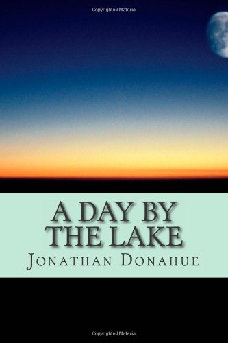 A day at the lake: What could Happen... Fantasy & Sci-Fi