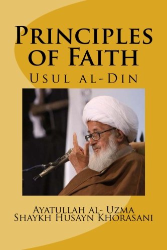 Principles of Faith: Usul al-Din Religion & Esotericism