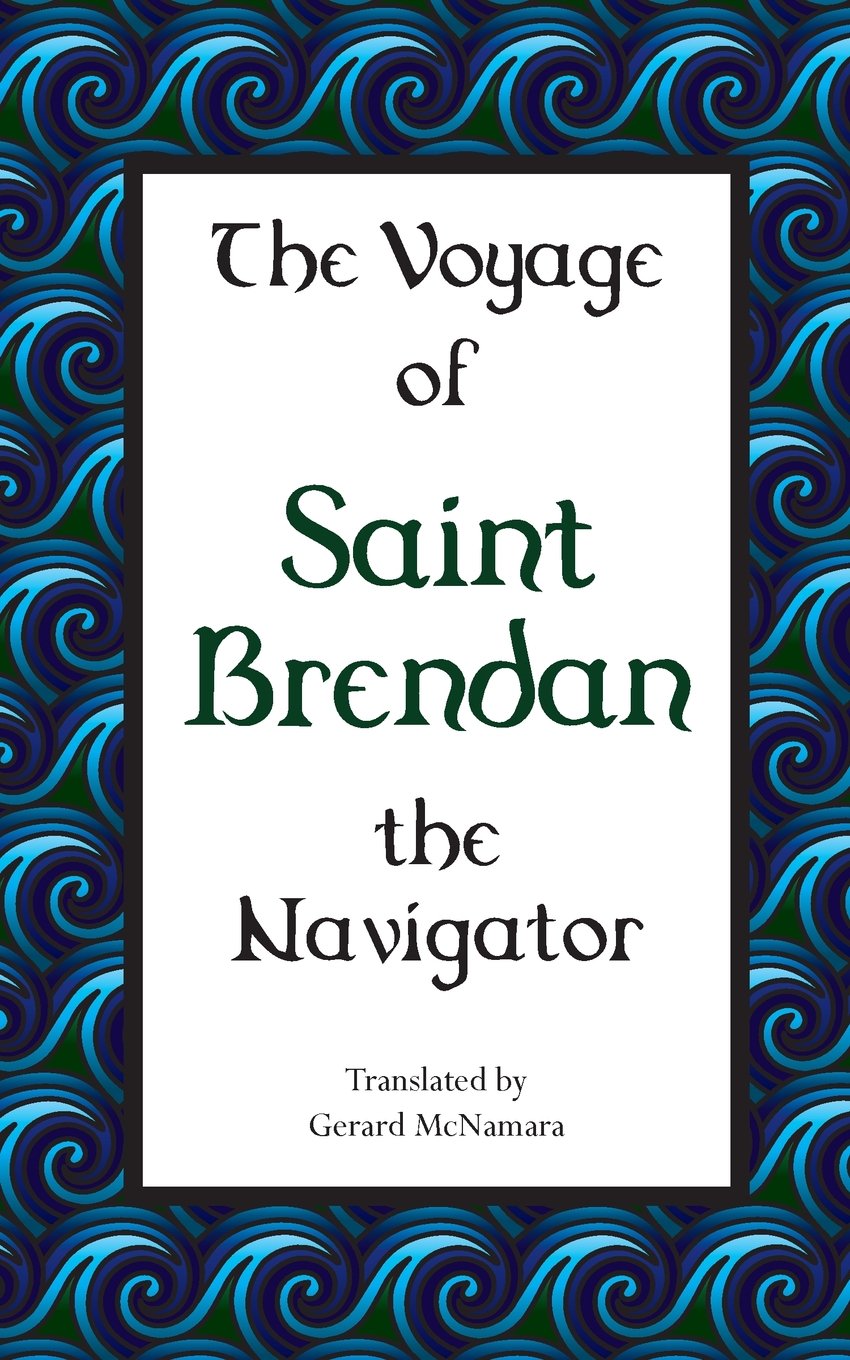 The Voyage of Saint Brendan: The Navigator Historical Fiction