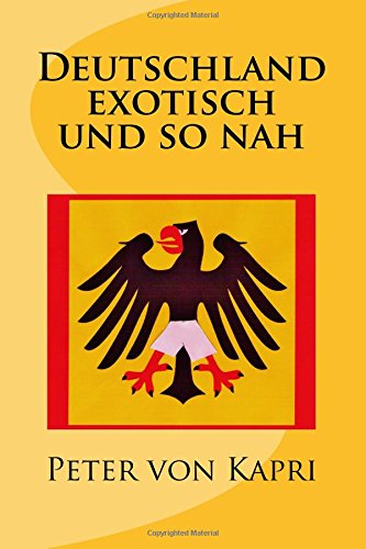 Deutschland exotisch und so nah Books