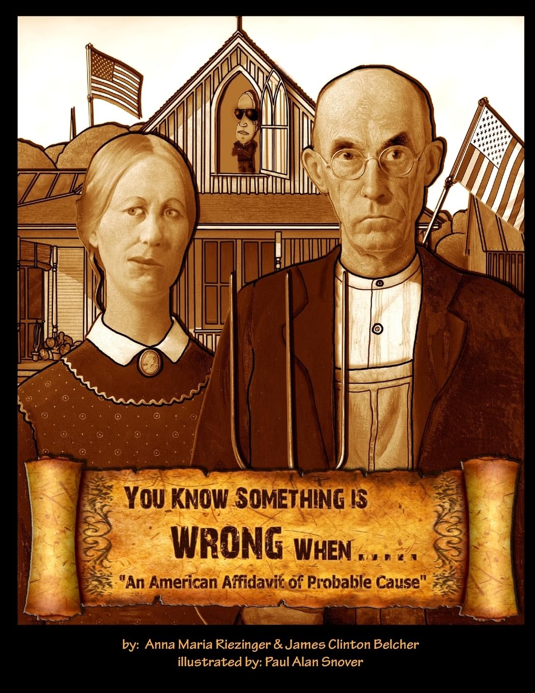 You Know Something is Wrong When.....: An American Affidavit of Probable Cause book