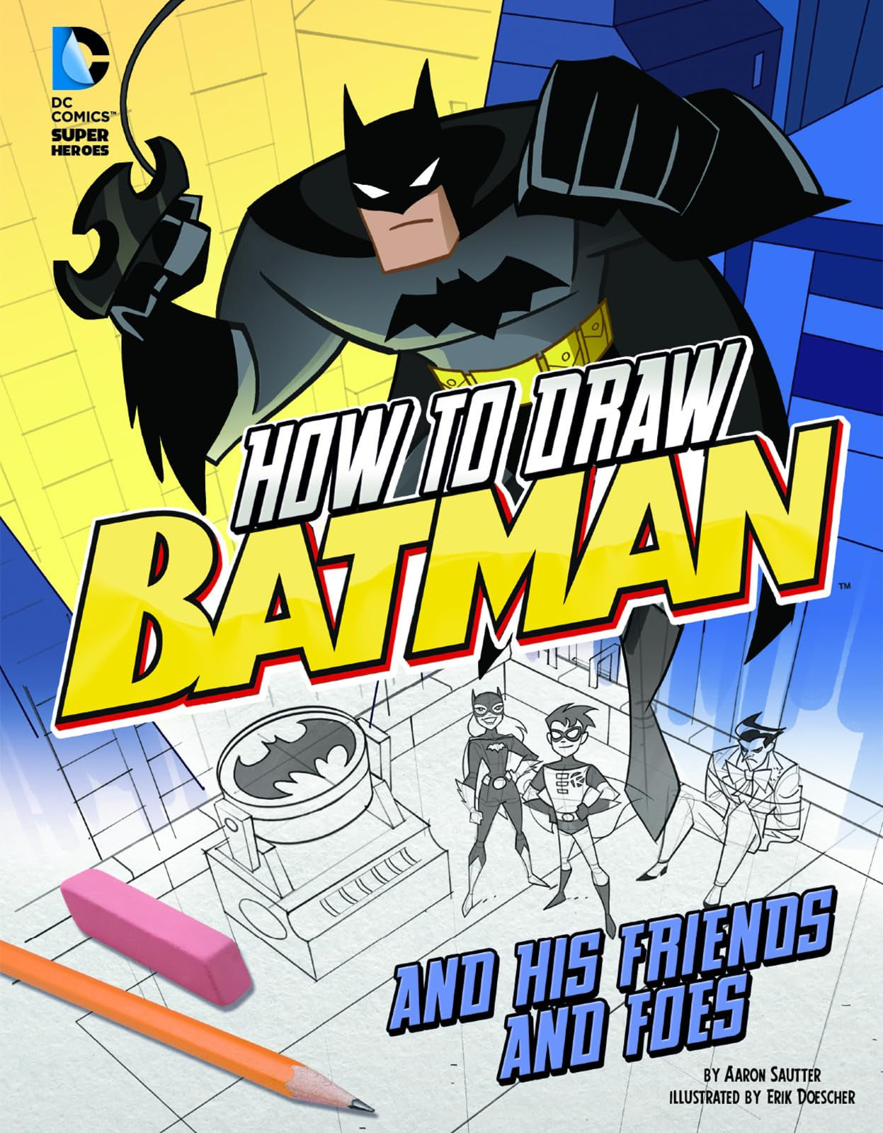 How to Draw Batman and His Friends and Foes book
