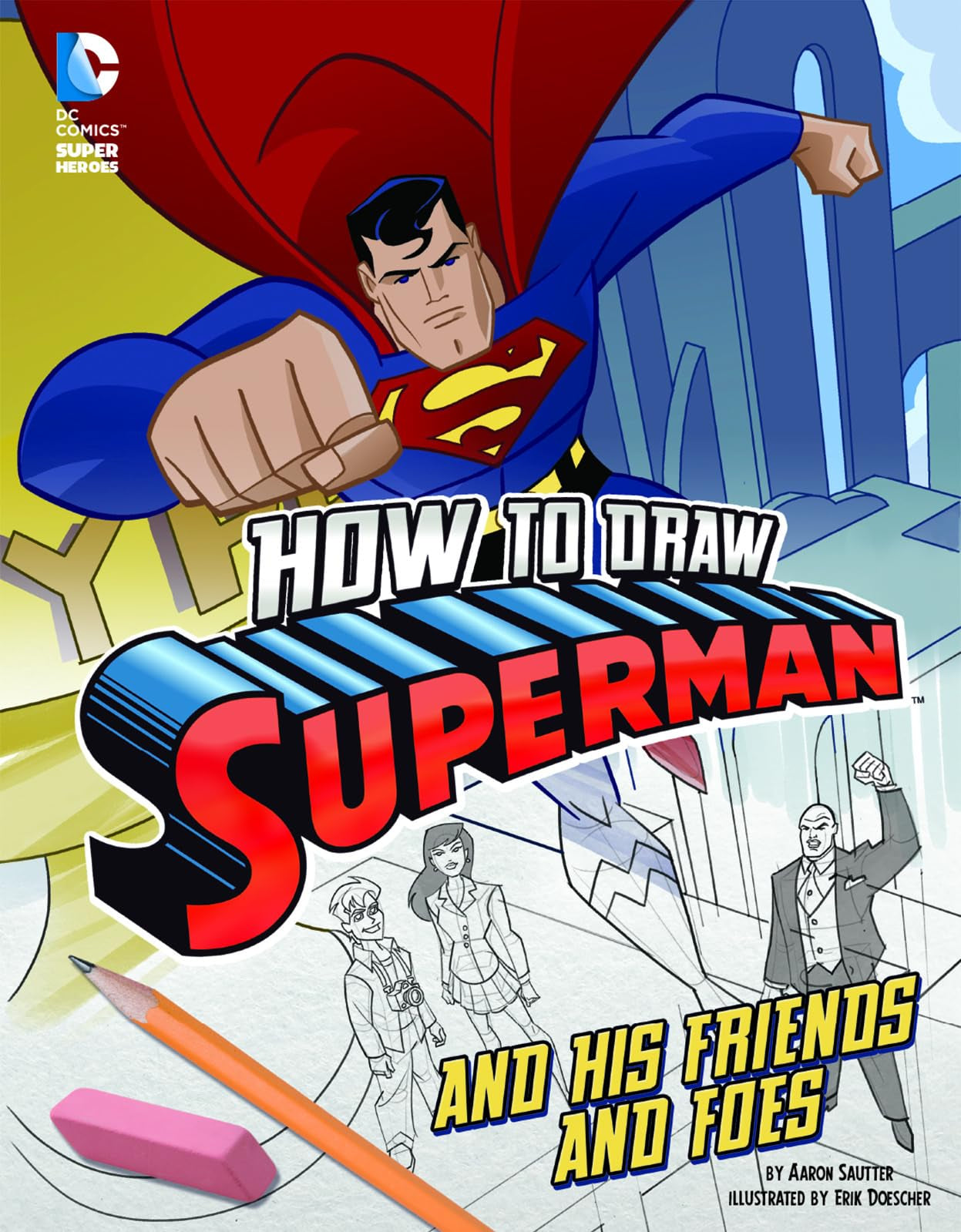 How to Draw Superman and His Friends and Foes book