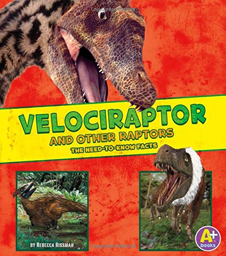Velociraptor and Other Raptors: The Need-to-know Facts book