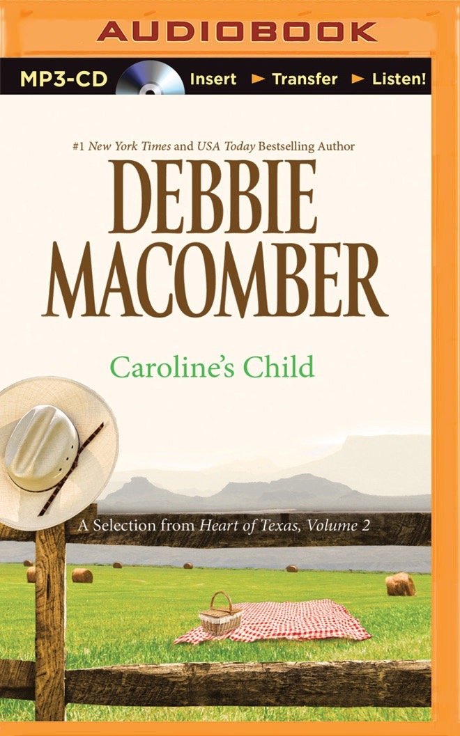 Caroline's Child: A Selection from Heart of Texas, Volume 2 Contemporary literature