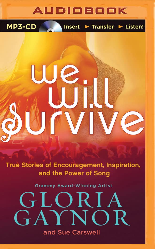We Will Survive: True Stories of Encouragement, Inspiration, and the Power of Song Social Sciences