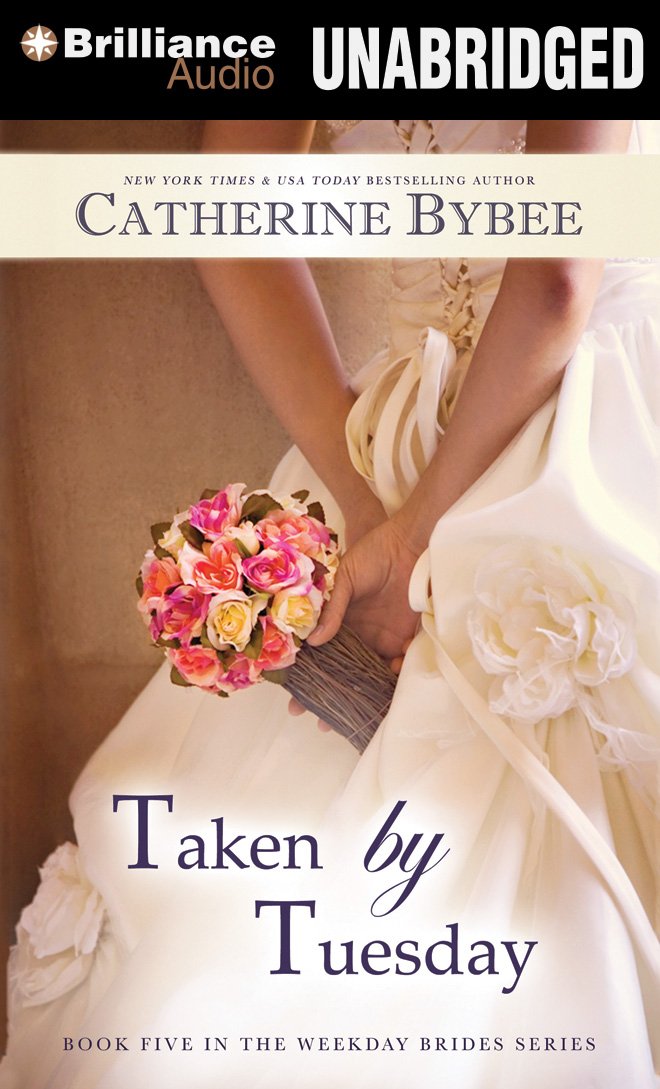 Taken by Tuesday (Weekday Brides, Band 5) Contemporary literature