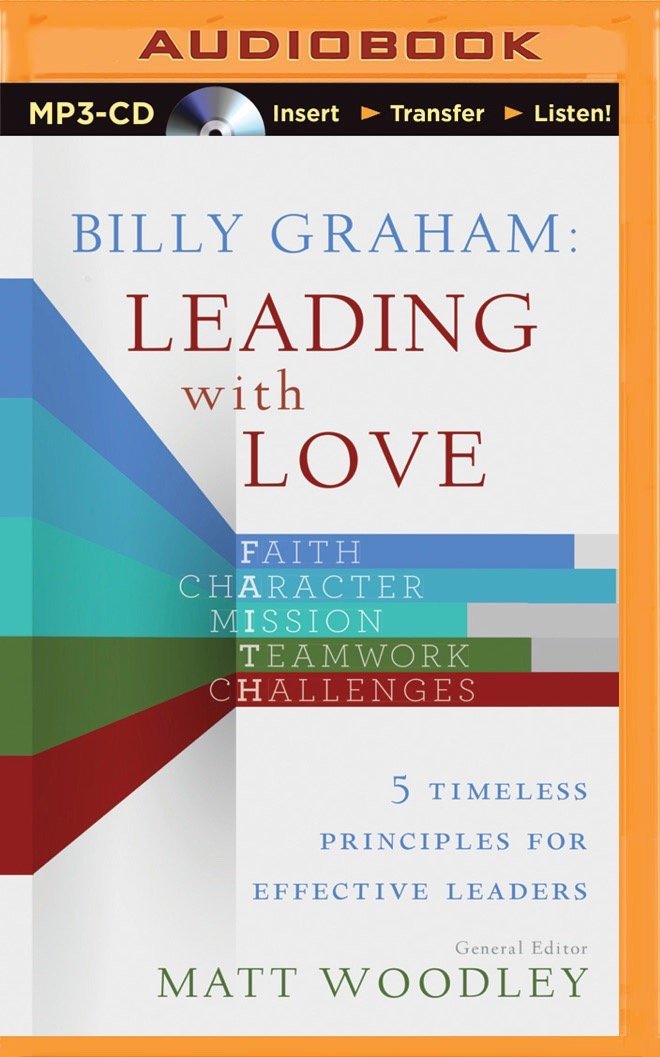 Billy Graham: Leading with Love: 5 Timeless Principles for Effective Leaders Social Sciences