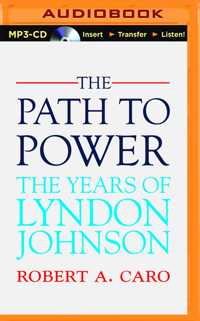 The Path to Power: The Years of Lyndon Johnson Memories