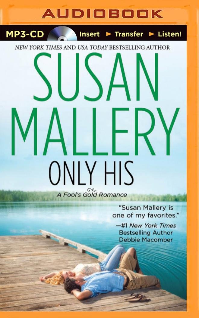 Only His (Fool's Gold Series, Band 6) Contemporary literature