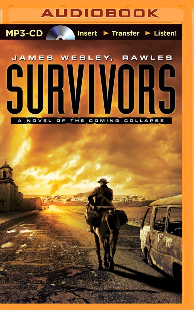 Survivors: A Novel of the Coming Collapse Action & Adventure