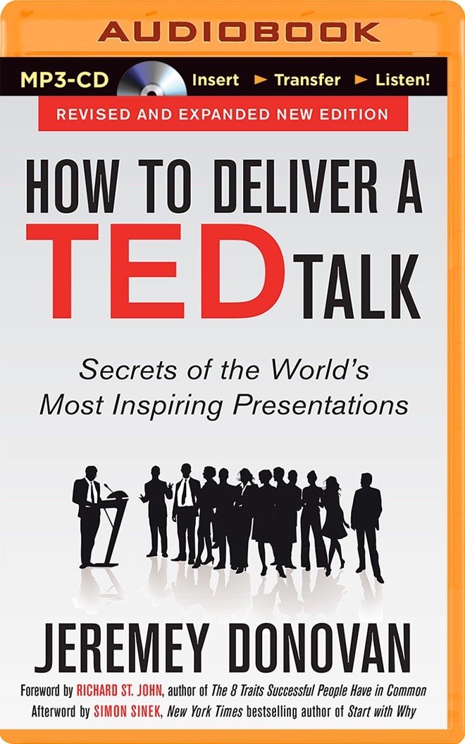 How to Deliver a Ted Talk: Secrets of the World's Most Inspiring Presentations Business, Finance & Career