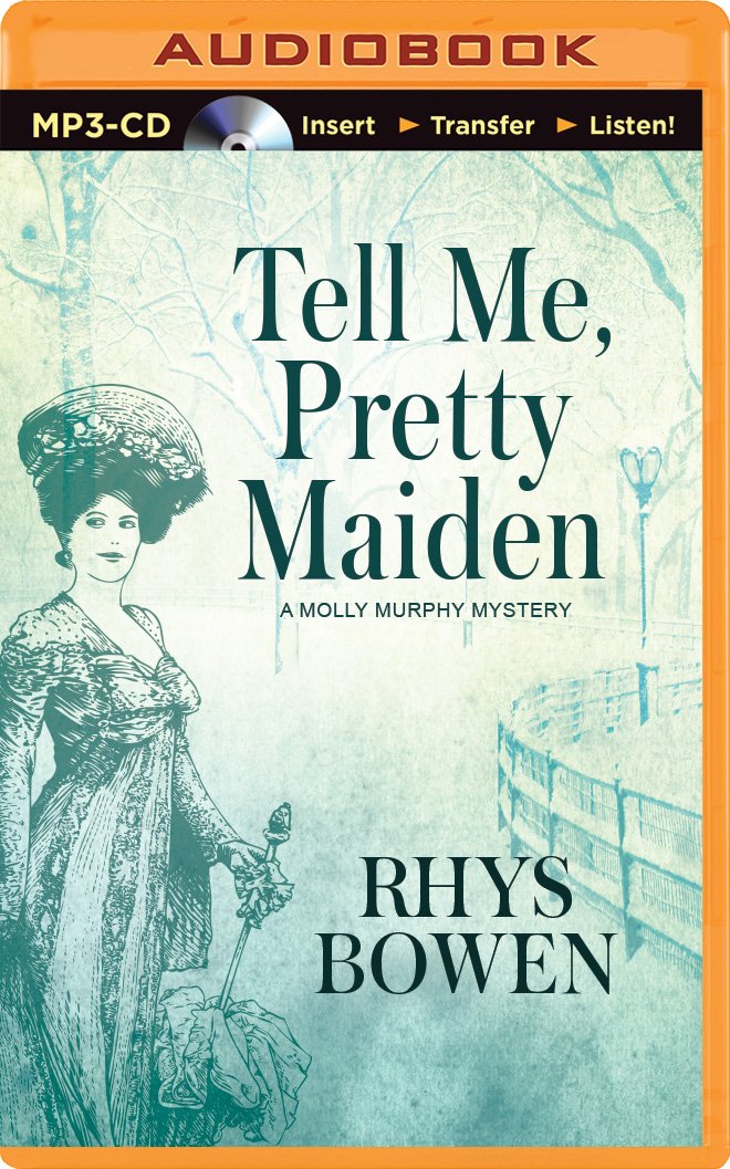 Tell Me, Pretty Maiden (Molly Murphy Mystery) Historical Fiction