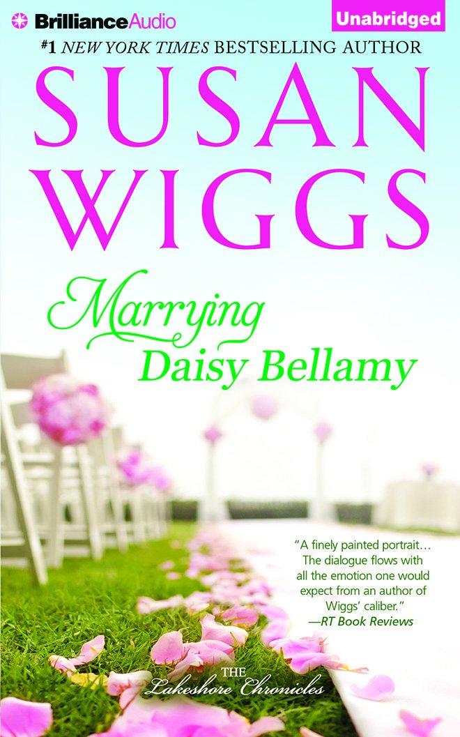 Marrying Daisy Bellamy (The Lakeshore Chronicles) Contemporary literature