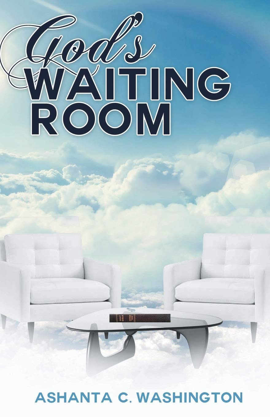 God's Waiting Room: Learning to Trust Him When You Can't Trace Him Religion & Esotericism