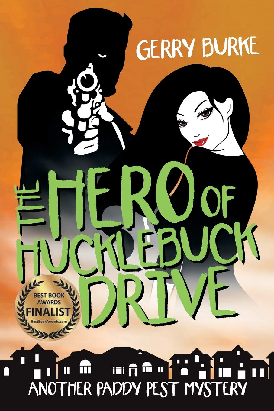 The Hero of Hucklebuck Drive Humour & Satire
