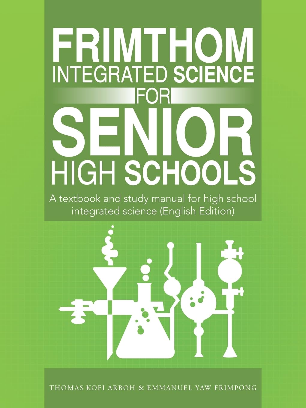 FrimThom Integrated Science for Senior High Schools Education & Training