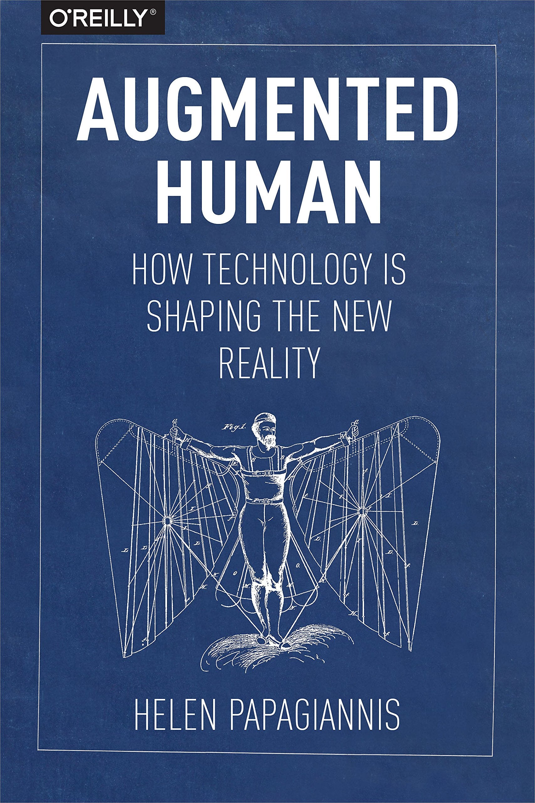 Augmented Human: How Technology Is Shaping the New Reality book