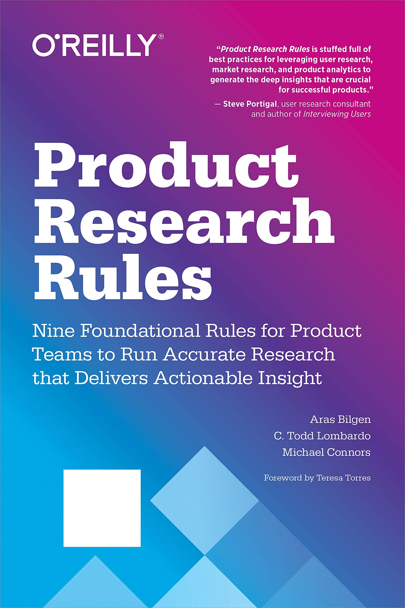 Product Research Rules: Nine Foundational Rules for Product Teams to Run Accurate Research That Delivers Actionable Insight Business, Finance & Career