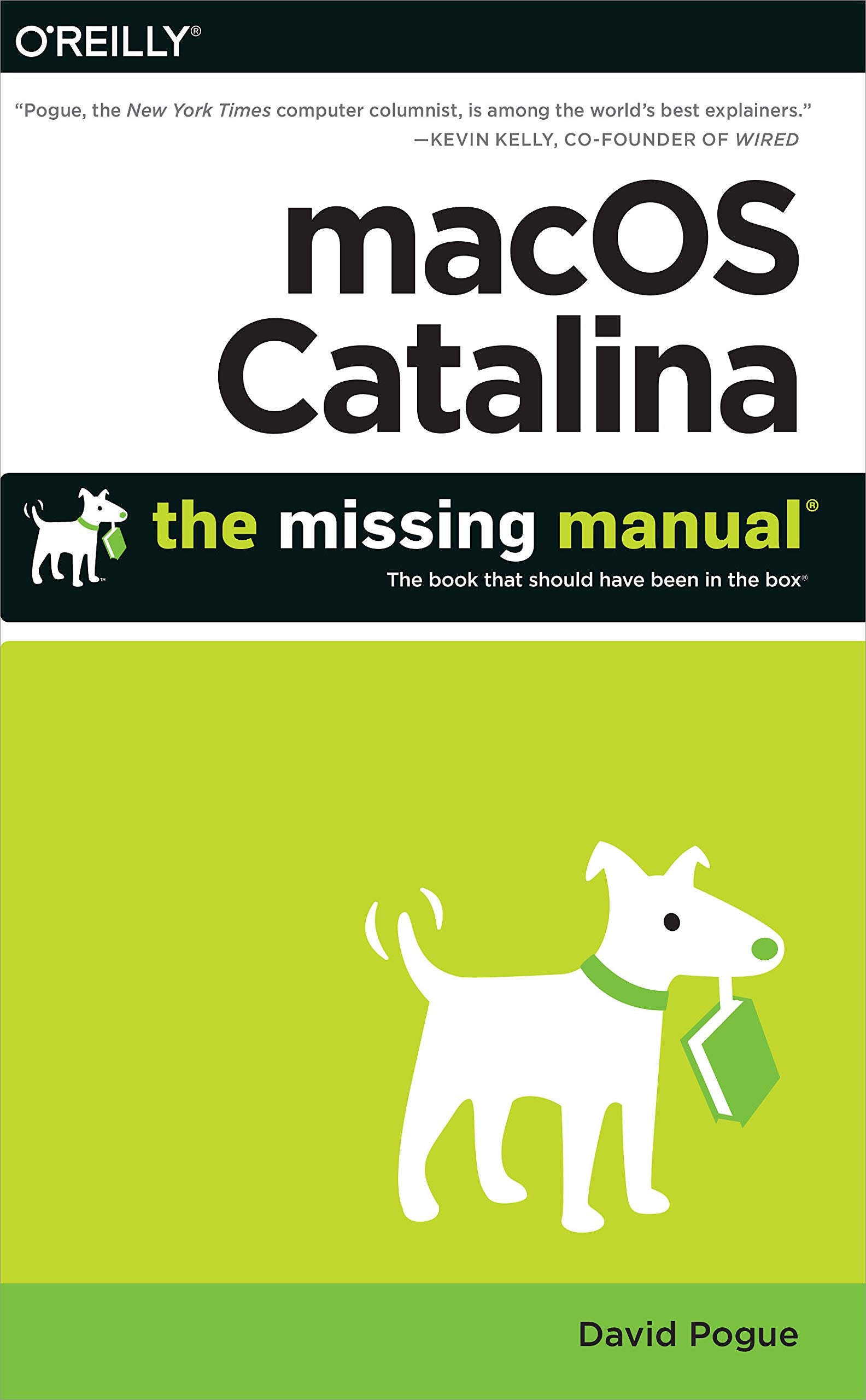 MacOS Catalina: The Missing Manual: The Book That Should Have Been in the Box Computer Science