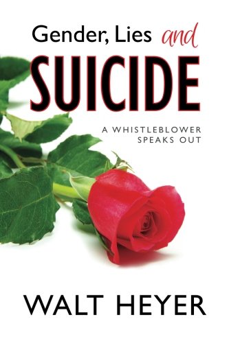 Gender, Lies and Suicide: A Whistleblower Speaks Out Psychology