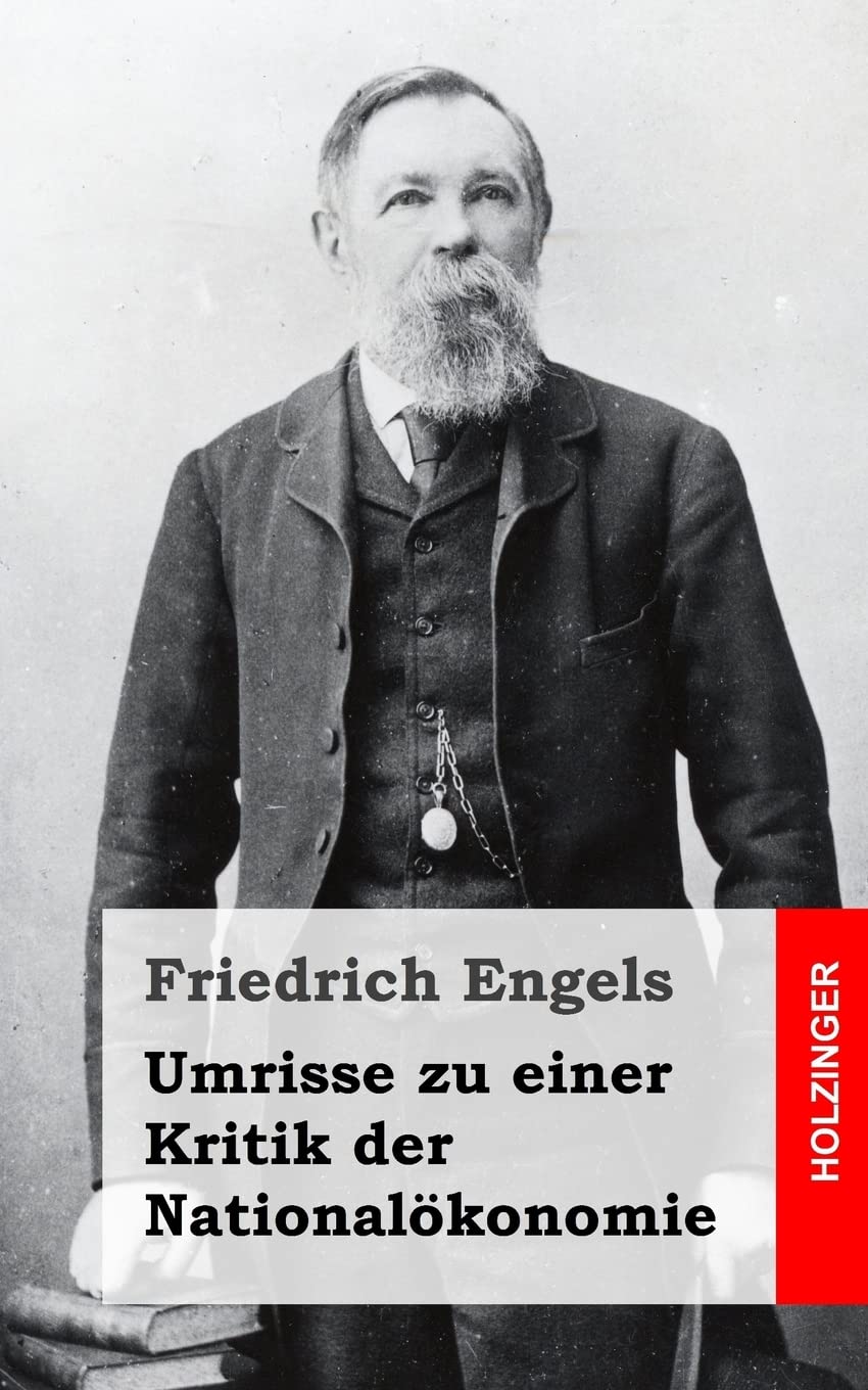 Umrisse zu einer Kritik der Nationalökonomie Philosophy
