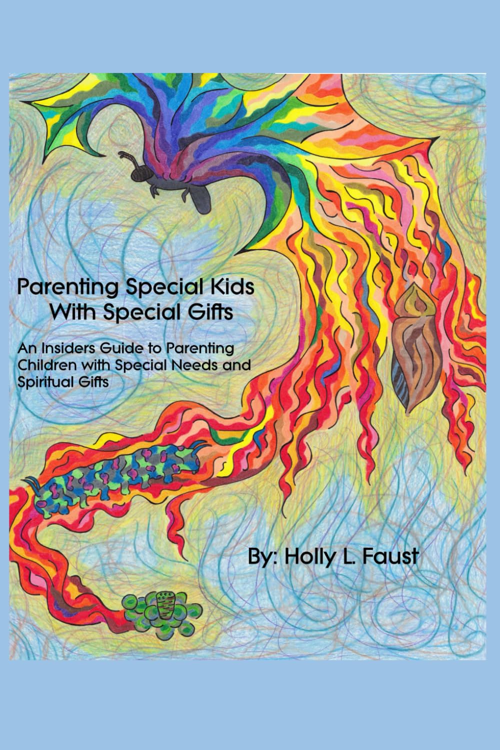 Parenting Special Kids with Special Gifts Parents & Children