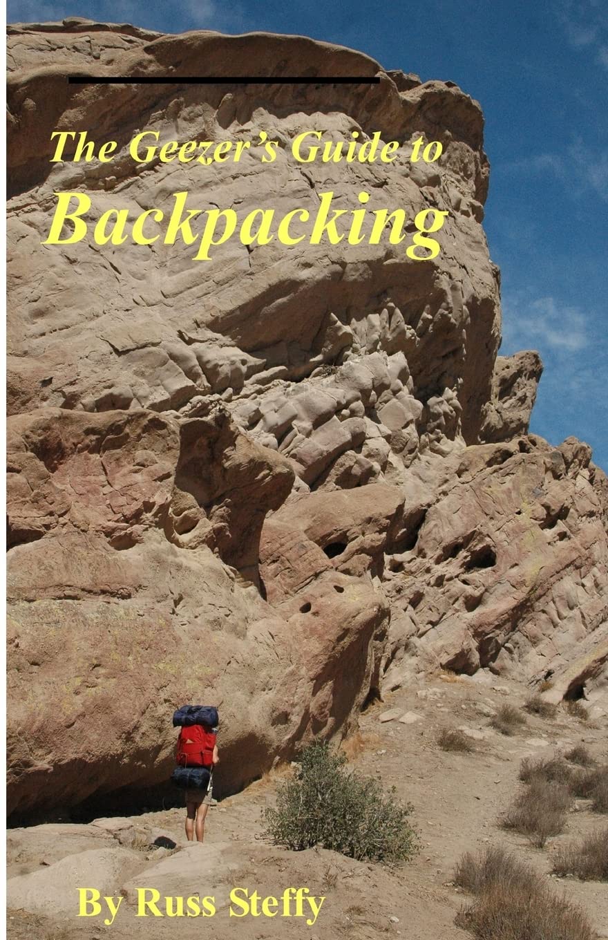 The Geezer's Guide to Backpacking (Black & White Edition) Leisure & Fun