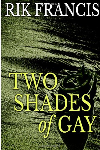 Two Shades of Gay: A true story Partnership & Love