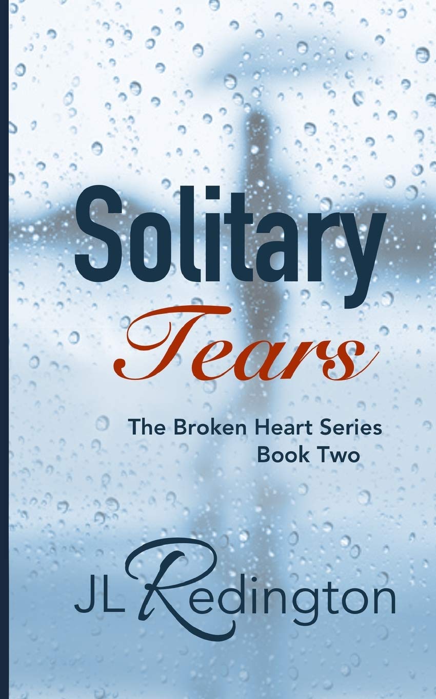 Solitary Tears (The Broken Heart Series, Band 2) Contemporary literature