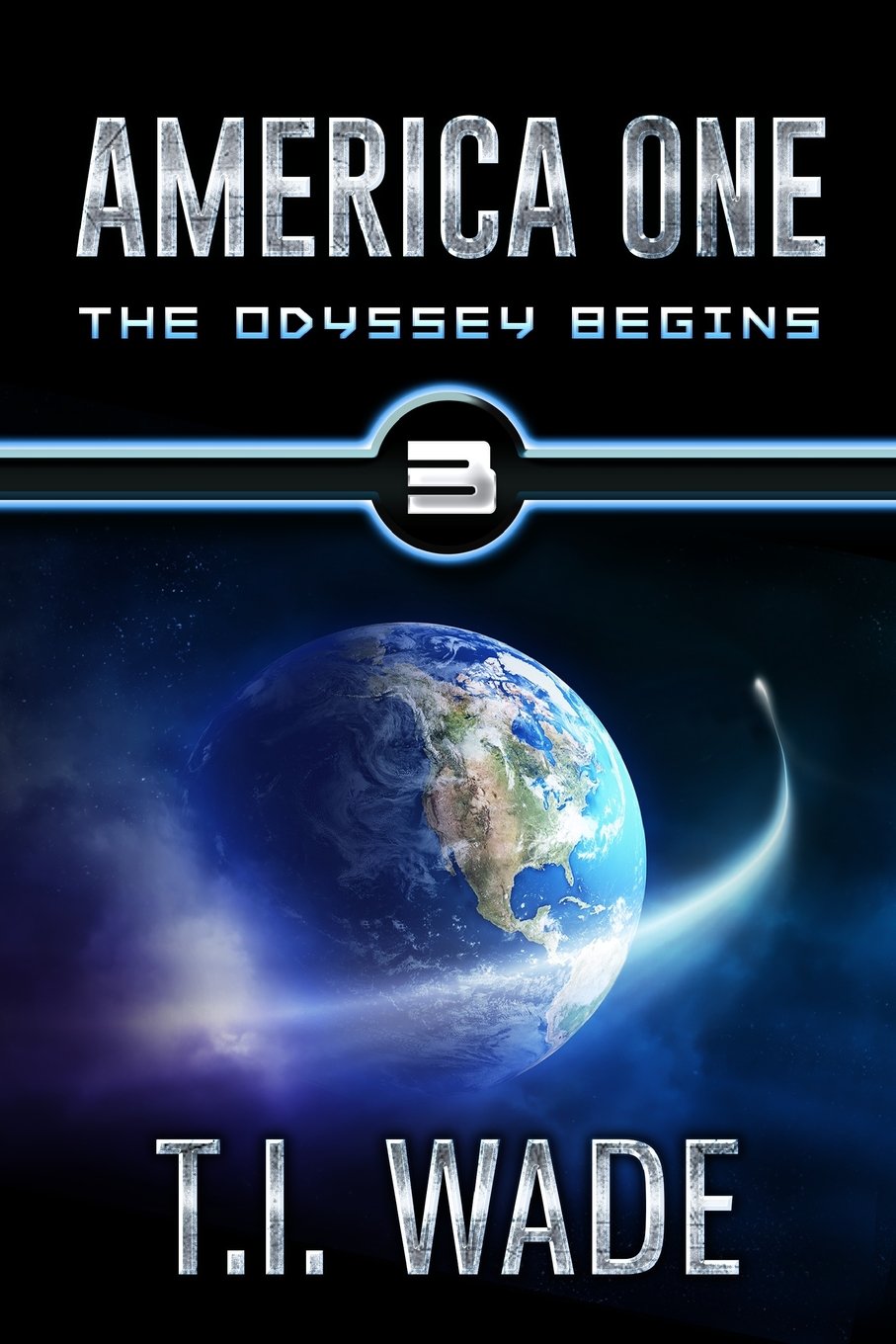 AMERICA ONE - The Odyssey Begins (Book 3): The Odyssey Begins Action & Adventure