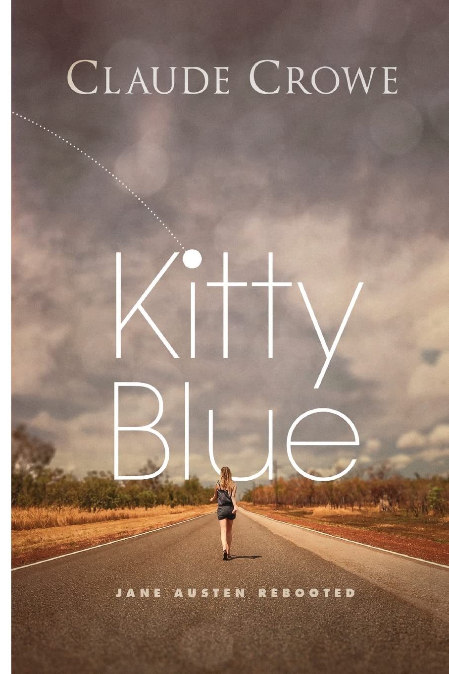 Kitty Blue: Jane Austen rebooted (Soul fiction, Band 1) Contemporary literature