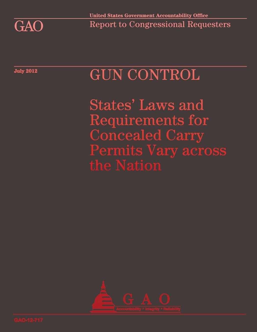 Gun Control: States' Laws and Requirements for Concealed Carry Permits Vary across the Nation Law