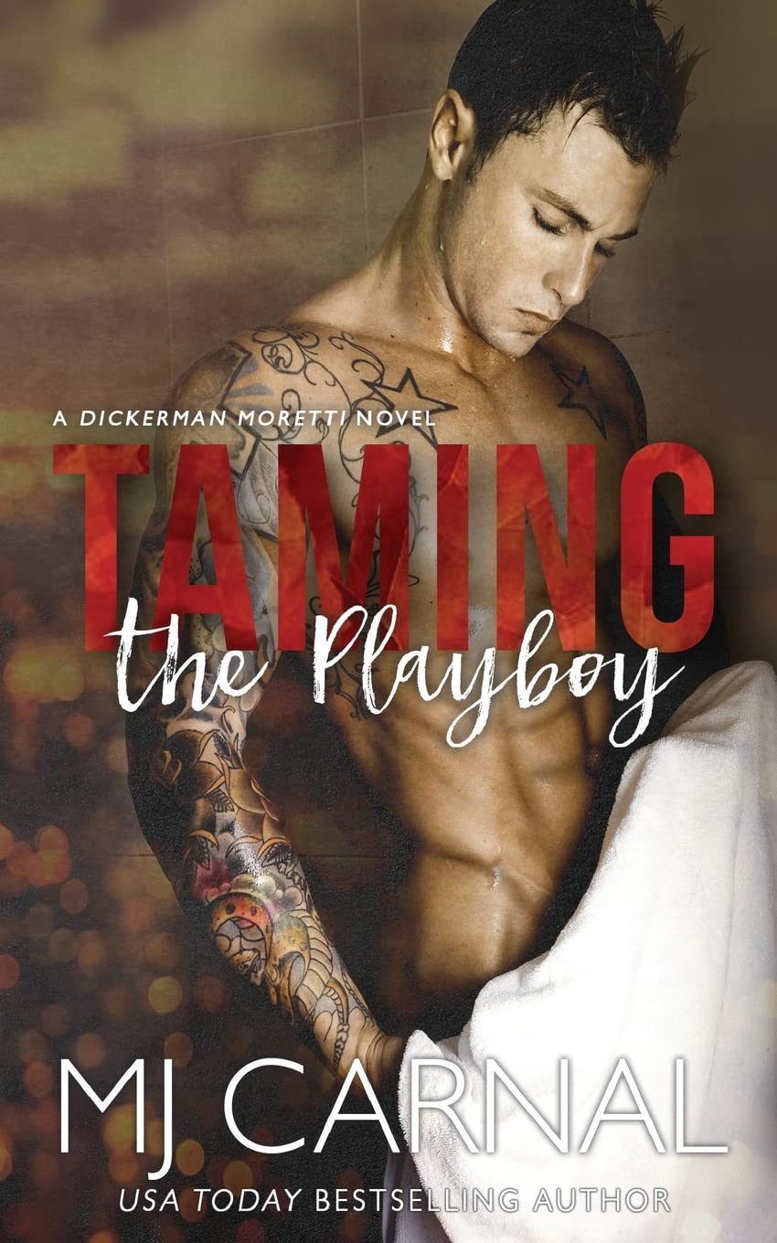 Taming the Playboy (Dickerman/ Moretti Novels, Band 2) Eroticism