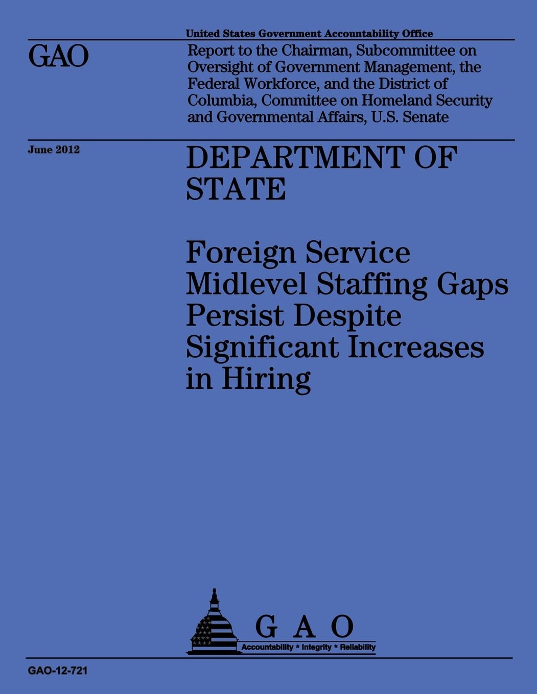 Department of State: Foreign Service Midlevel Staffing Gaps Persist Despite Significant Increases in Hiring Reference Books