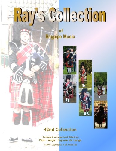 Ray's Collection of Bagpipe Music Volume 42 Arts & Music