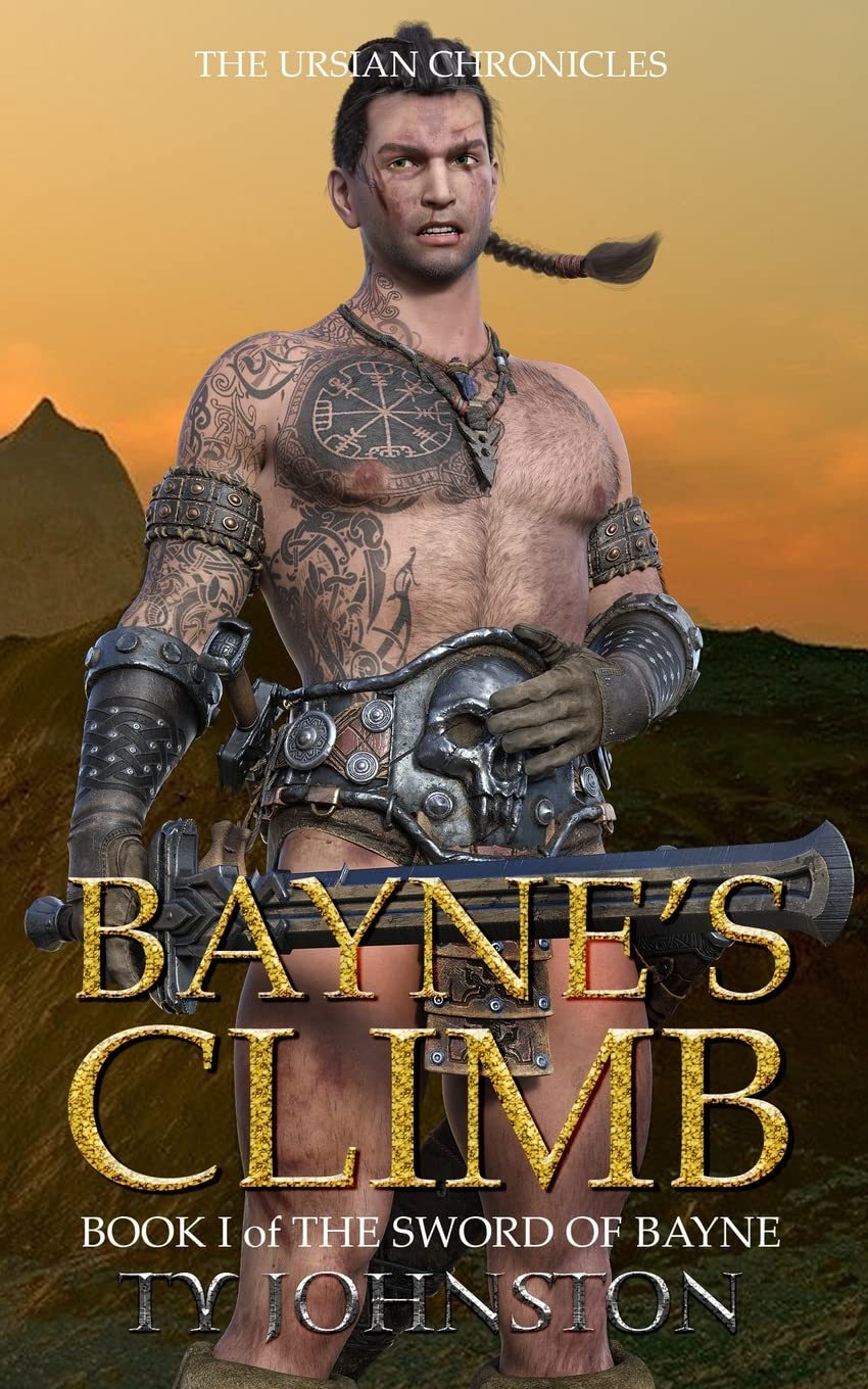 Bayne's Climb: Book I of The Sword of Bayne Books