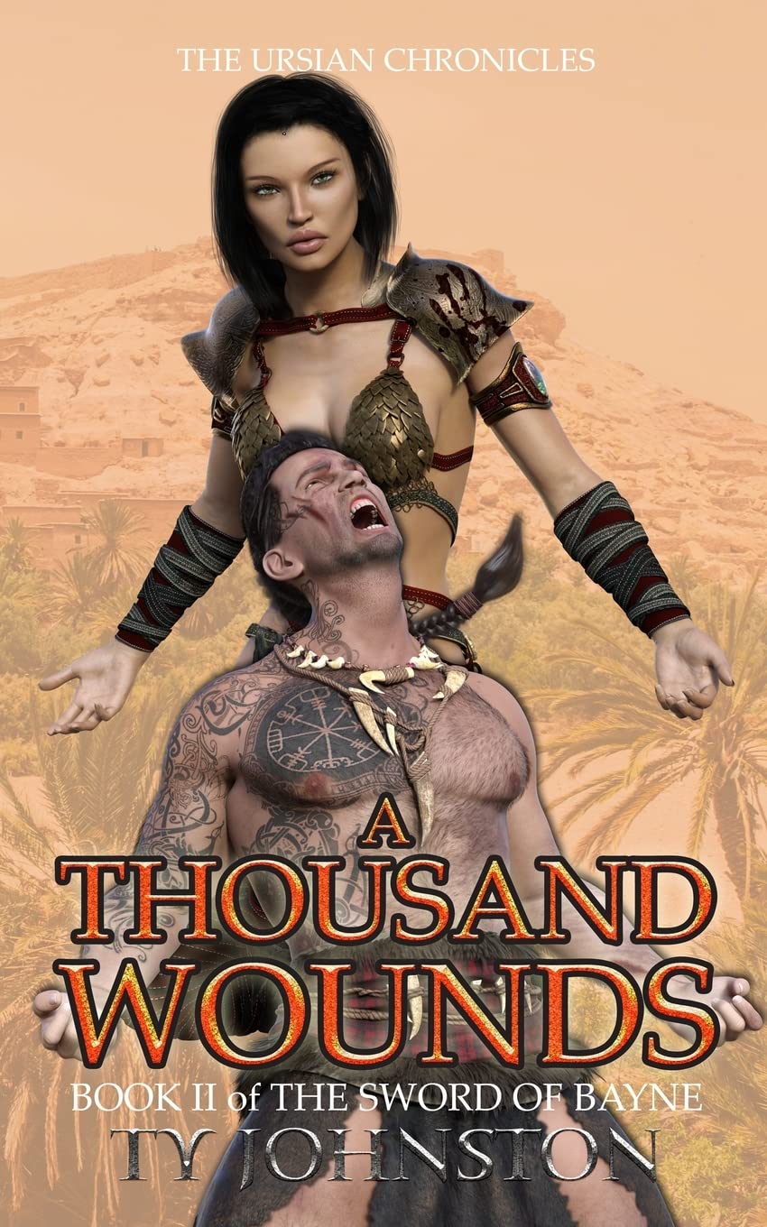 A Thousand Wounds: Book II of The Sword of Bayne Books