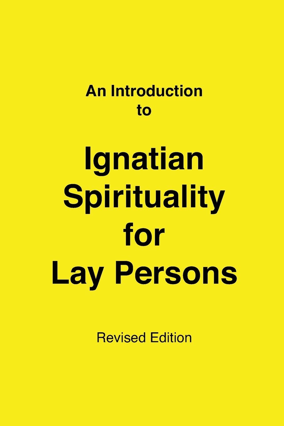 An Introduction to Ignatian Spirituality for Lay Persons book